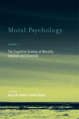 Moral Psychology: Cognitive Science of Morality - Intuition and Diversity v. 2