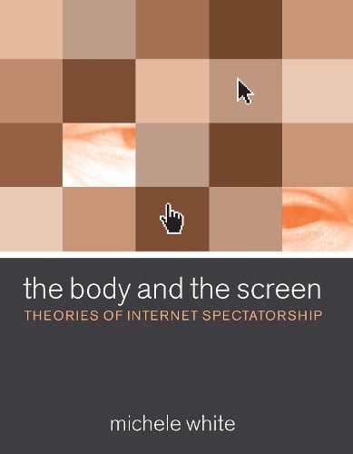 The Body and the Screen
