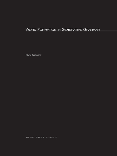 Word Formation in Generative Grammar Volume 1