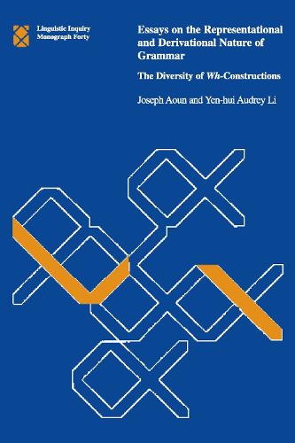Essays on the Representational and Derivational Nature of Grammar Volume 40
