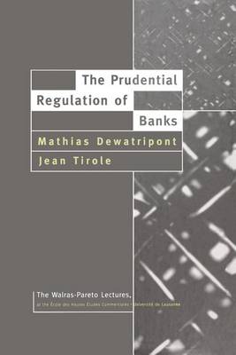 The Prudential Regulation of Banks