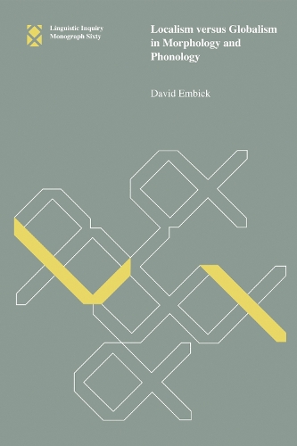 Localism versus Globalism in Morphology and Phonology Volume 60