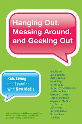 Hanging Out, Messing Around, and Geeking Out