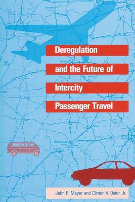 Deregulation and the Future of Intercity Passenger Travel