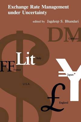 Exchange Rate Management under Uncertainty