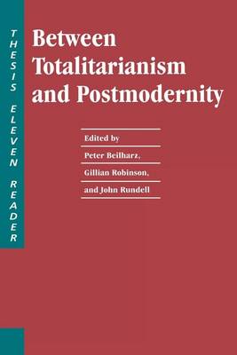 Between Totalitarianism and Postmodernity