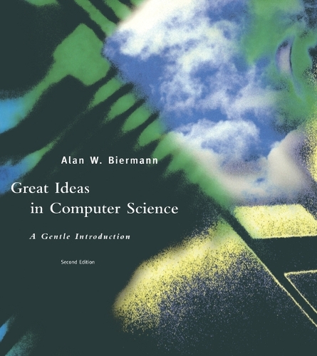 Great Ideas in Computer Science