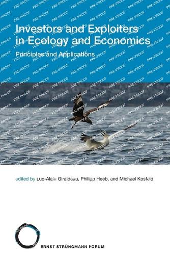 Investors and Exploiters in Ecology and Economics