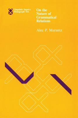 On the Nature of Grammatical Relations Volume 10