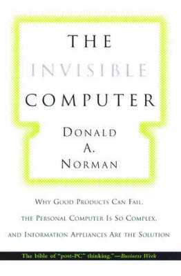 The Invisible Computer