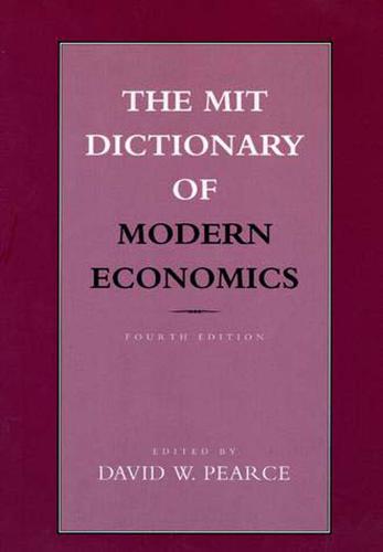The MIT Dictionary of Modern Economics, fourth edition