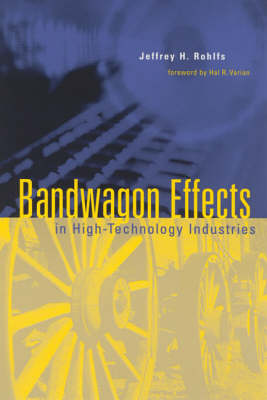 Bandwagon Effects in High Technology Industries