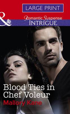 Blood Ties In Chef Voleur