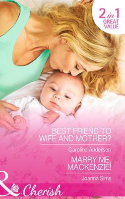 Best Friend to Wife and Mother?