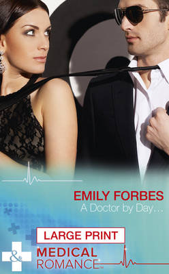 A Doctor By Day...