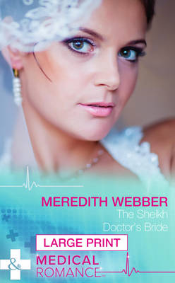 The Sheikh Doctor's Bride