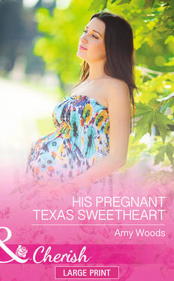 His Pregnant Texas Sweetheart