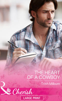 The Heart Of A Cowboy