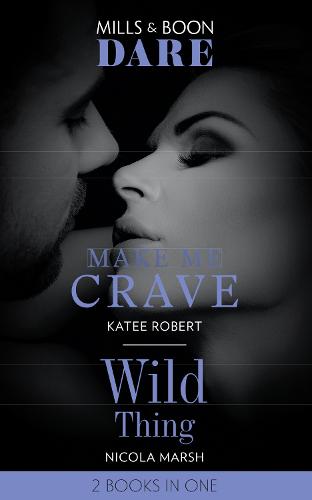 Make Me Crave / Wild Thing