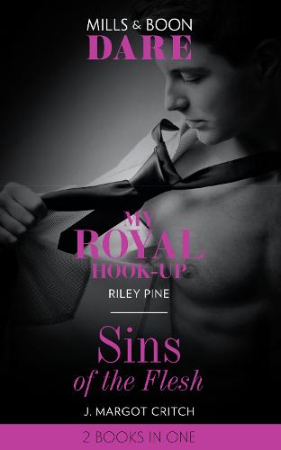 My Royal Hook-Up / Sins Of The Flesh