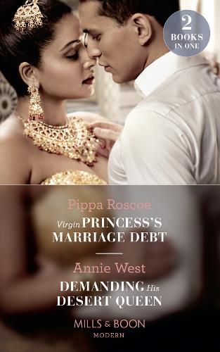 Virgin Princess's Marriage Debt / Demanding His Desert Queen