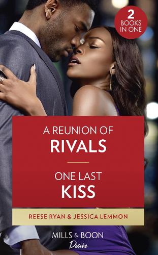A Reunion Of Rivals / One Last Kiss