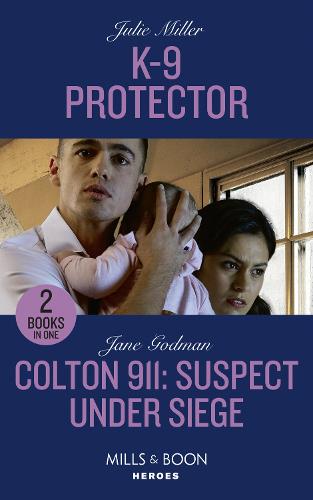 K-9 Protector / Colton 911: Suspect Under Siege
