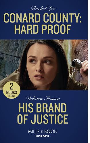 Conard County: Hard Proof / His Brand Of Justice