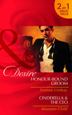 Honour-Bound Groom: AND Cinderella & the CEO
