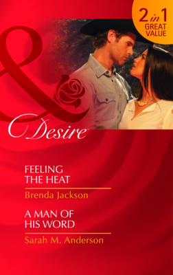 Feeling the Heat/ A Man of His Word