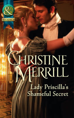 Lady Priscilla's Shameful Secret