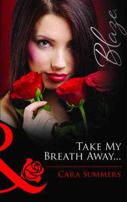 Take My Breath Away...