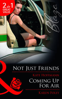 Not Just Friends/ Coming Up for Air