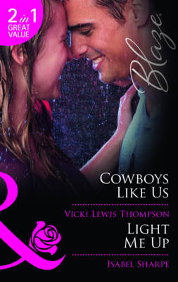 Cowboys Like Us/Light Me Up