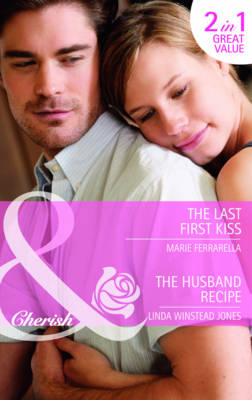 The Last First Kiss/ The Husband Recipe