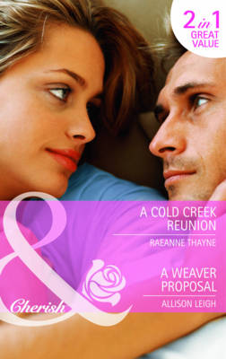 A Cold Creek Reunion/ A Weaver Proposal