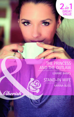 The Princess and the Outlaw/ Stand-in Wife