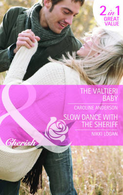 The Valtieri Baby/Slow Dance with the Sheriff