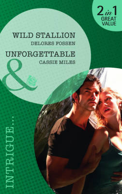Wild Stallion/ Unforgettable