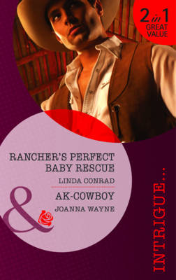 Rancher's Perfect Baby Rescue/ AK-Cowboy