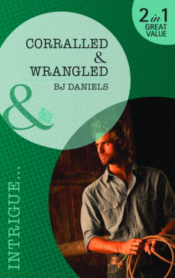 Corralled/ Wrangled