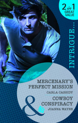 Mercenary's Perfect Mission/ Cowboy's Conspiracy