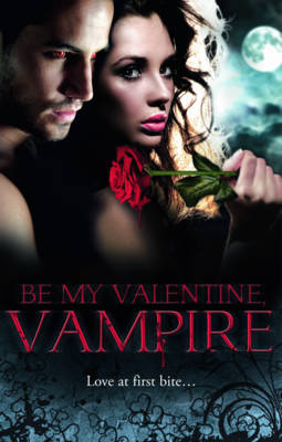 Be My Valentine, Vampire