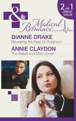 Revealing the Real Dr Robinson / The Rebel and Miss Jones