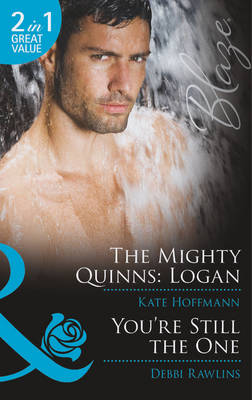 The Mighty Quinns: Logan / You're Still the One