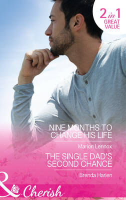 Nine Months to Change His Life