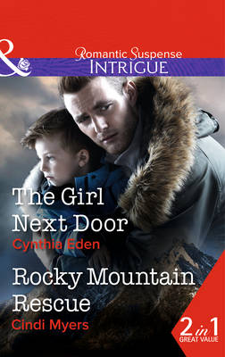 The Girl Next Door / Rocky Mountain Rescue