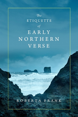 The Etiquette of Early Northern Verse