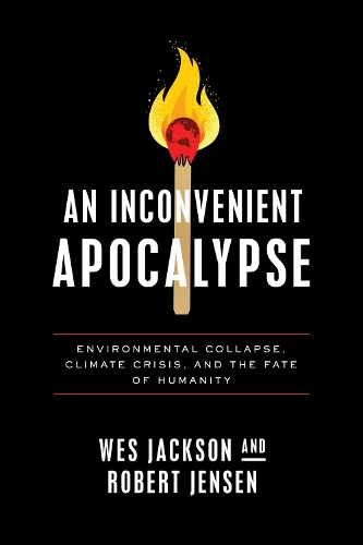 An Inconvenient Apocalypse