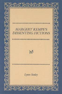 Margery Kempe's Dissenting Fictions